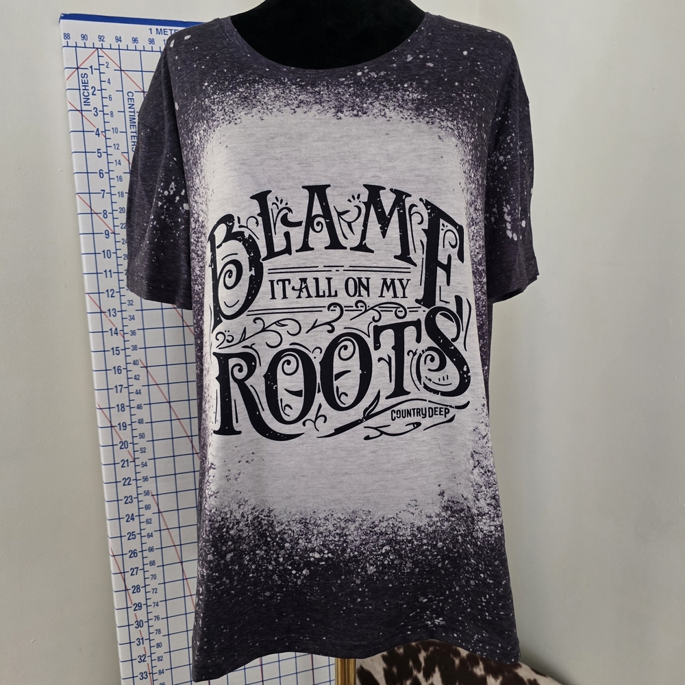 UNBRANDED Graphic Tee with 'Blame It All On My Roots' Design